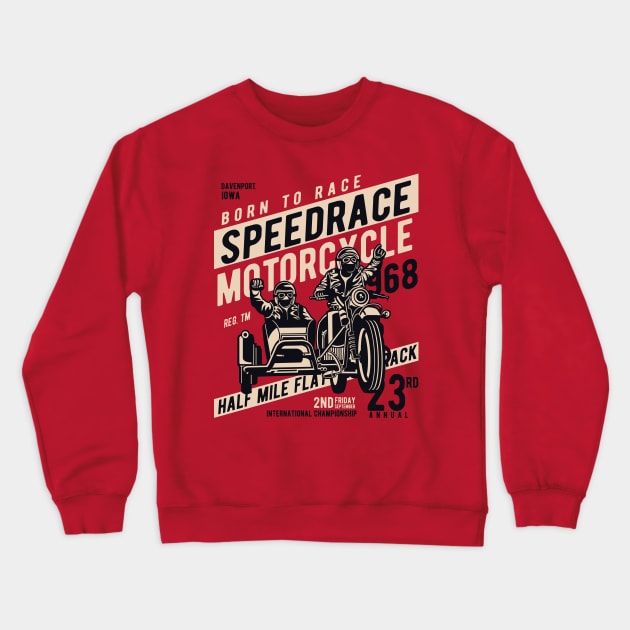 Motorcycle Racing Crewneck Sweatshirt by lionkingdesign